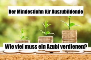 Mindestlohn für Auszubildende