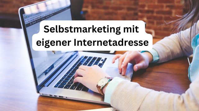 Selbstmarketing mit eigener Internetseite